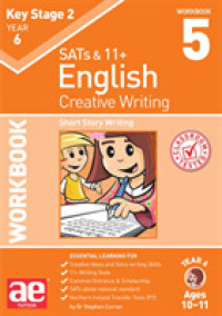 KS2 Creative Writing Workbook 5 : Short Story Writing