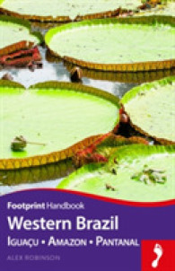 Western Brazil : Iguacu - Amazon - Pantanal (Footprint Handbook)