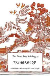 The Emma Press Anthology of Fatherhood (The Emma Press Poetry Anthologies)