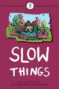 Slow Things : Poems about Slow Things (The Emma Press Poetry Anthologies)