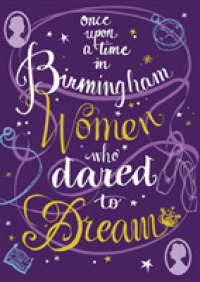 Once upon a Time in Birmingham : Women who dared to dream