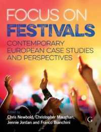 Focus on Festivals : Contemporary European case studies and perspectives