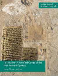 Tell Khaiber: A Fortified Centre of the First Sealand Dynasty (Archaeology of Ancient Iraq)