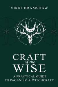 Craft of the Wise : A Practical Guide to Paganism & Witchcraft （2ND）