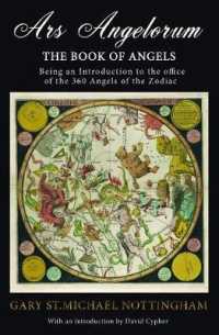 Ars Angelorum - the Book of Angels : Being an instruction of the office of the 360 Angels of the Zodiac.