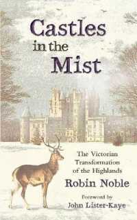 Castles in the Mist : The Victorian Transformation of the Highlands