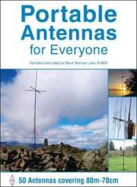 Portable Antennas for Everyone : 50 Antennas covering 80m-70cm