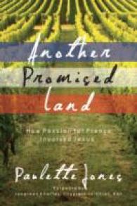 Another Promised Land : How Passion for France Involved Jesus (True Stories) -- Hardback