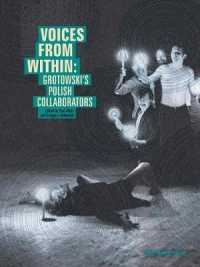 Voices from within : Grotowski's Polish Collaborators (Polish Theatre Perspectives)