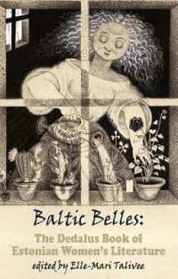 Baltic Belles: the Dedalus Book of Estonian Women's Literature (Dedalus Europe)