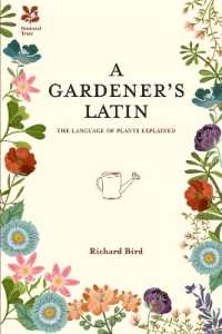 A Gardener's Latin : The Language of Plants Explained (National Trust Home & Garden)