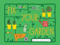 Fix Your Garden : How to Make Small Spaces into Green Oases