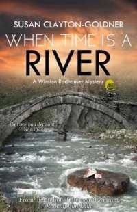 When Time Is a River (A Winston Radhauser Mystery)