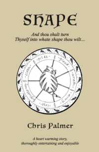 Shape : And thou shalt turn Thyself into whate shape thou wilt...