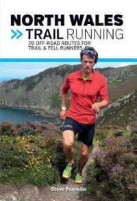 North Wales Trail Running : 20 off-road routes for trail & fell runners (Trail Running)