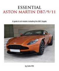 Essential Aston Martin DB7/9/11 : A Guide to All Models Including the DB7 Zagato