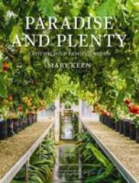 Paradise and Plenty : A Rothschild Family Garden