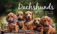 Dachshunds : The Long and the Short of Them