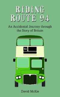 Riding Route 94 : An Accidental Journey through the Story of Britain