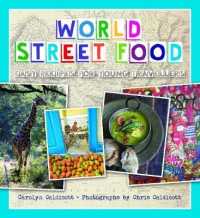 World Street Food : Easy Recipes for Young Travellers