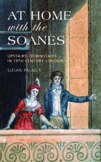 At Home with the Soanes : Upstairs, Downstairs in 19th Century London
