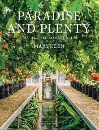 Paradise and Plenty : A Rothschild Family Garden