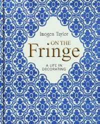 On the Fringe : A Life in Decorating
