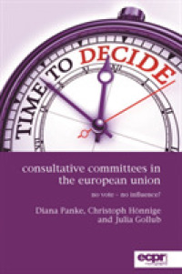 Consultative Committees in the European Union : No Vote - No Influence?
