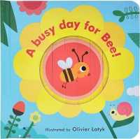 Little Faces: a Busy Day for Bee! (Little Faces) -- Board book
