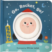 Go， Rocket， Go! (Little Faces) -- Board book