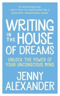 Writing in the House of Dreams : Unlock the Power of Your Unconscious Mind （2ND）