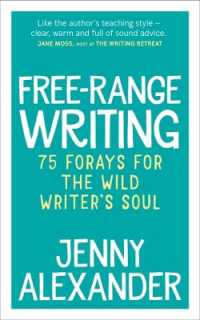 Free-Range Writing : 75 Forays for the Wild Writer's Soul