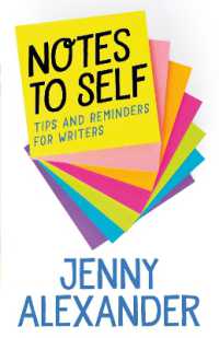Notes to Self : Tips and Reminders for Writers
