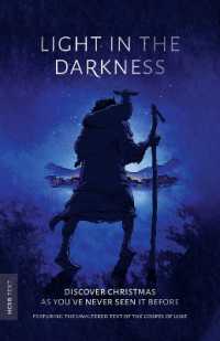 Light in the Darkness : The Christmas story from Luke 1-2 (HCSB)