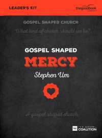 Gospel Shaped Mercy - Leader's Kit : The Gospel Coalition Curriculum (Gospel Shaped Church)