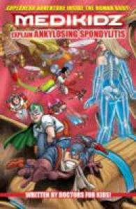 Medikidz Explain Ankylosing Spondylitis : What's Up with Dan's Brother? (Medikidz Explain) -- Paperback / softback