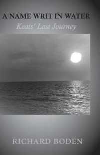A Name Writ in Water : Keats' Last Journey