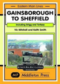 Gainsborough to Sheffield : From Brigg and Torksey (Eastern Main Lines)