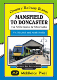 Mansfield to Doncaster : via Shirebrook and Shireoakes (Country Railway Routes)