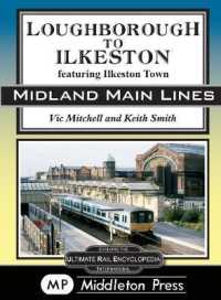 Loughborough to Ilkeston : featuring Ilkeston Town (Midland Main Lines)