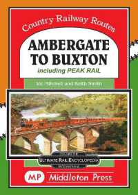 Ambergate to Buxton : including the Peak Railway (Country Railway Routes)