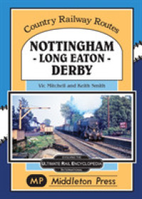 Nottingham - Long Eaton - Derby. (Country Railway Routes.)