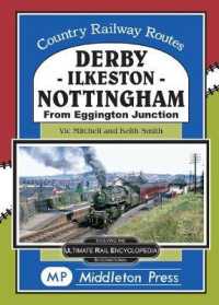 Derby-ilkeston-nottingham : from Eggington Junction (Country Railway Routes) -- Hardback