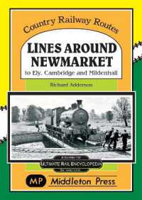 Lines around Newmarket. : to Ely, Cambridge and Mildenhall. (Country Railway Routes.)