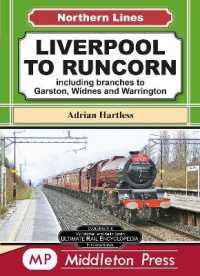 Liverpool to Runcorn : including branches to Garston, Widnes and Warrington. (Northern Lines)