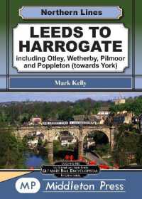 Leeds to Harrogate : including Otley, Wetherby, York and Pilmoor. (Northern Lines)