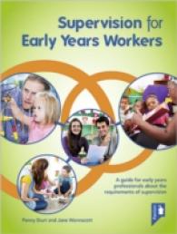 Supervision for Early Years Workers : A Guide for Early Years Professionals about the Requirements of Supervision