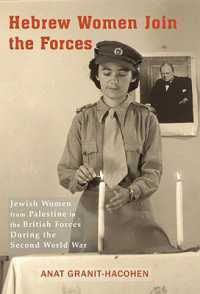 Hebrew Women Join the Forces : Jewish Women from Palestine in the British Forces during the Second World War