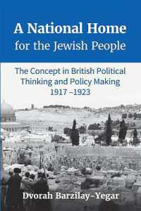 A National Home for the Jewish People : The Concept in British Political Thinking and Policy Making 1917-1923