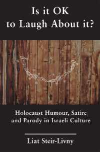 Is it OK to Laugh about it? : Holocaust Humour, Satire and Parody in Israeli Culture